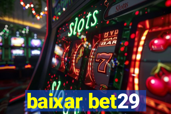 baixar bet29